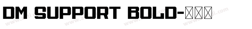 DM Support Bold字体转换